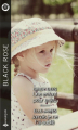Couverture Une enfant pour enjeu, Jamais je ne t'ai oublié Editions Harlequin (Black Rose) 2020