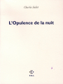 Couverture L'Opulence de la nuit Editions P.O.L 2006