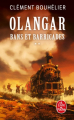 Couverture Olangar, tome 2 : Bans et Barricades, partie 2 Editions Le Livre de Poche 2020