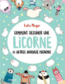 Couverture Comment dessiner une licorne & autres animaux mignons Editions Eyrolles 2018