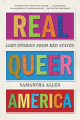 Couverture Real Queer America: LGBT Stories from Red States Editions Back Bay Books 2020