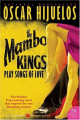 Couverture Les Mambo Kings chantent des chansons d'amour Editions HarperCollins (Perennial) 2005