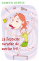Couverture La Secousse surgelée du merlan frit  Editions Autoédité 2020