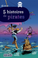 Couverture 5 histoires de pirates Editions Fleurus (Z'azimut) 2014
