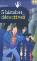 Couverture 5 histoires de détectives Editions Fleurus (Z'azimut) 2011
