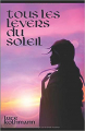 Couverture Tous les levers du soleil, tome 1 Editions Autoédité 2017