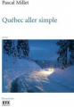 Couverture Québec aller simple Editions XYZ (Romanichels) 2011