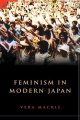 Couverture Feminism in Modern Japan: Citizenship, Embodiment and Sexuality  Editions Cambridge university press 2005