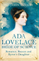 Couverture The Bride of Science: Romance, Reason and Byron's Daughter Editions Pan Books 2015