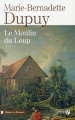 Couverture Famille Roy, tome 1 : Le moulin du loup Editions Les Presses de la Cité 2015