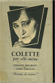 Couverture Colette par elle-même Editions Seuil (Ecrivains de toujours) 1951