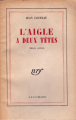 Couverture L'Aigle à deux têtes Editions Gallimard  (Blanche) 1946