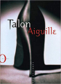 Couverture Talon Aiguille Editions Hachette (Pratique) 2005