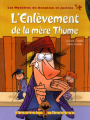 Couverture Les mystères de Donatien et Justine, tome 4 : L'enlèvement de la mère Thume Editions Boréal (Maboul) 2002