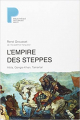 Couverture L'Empire des steppes : Attila, Gengis-Khan, Tamerlan Editions Payot 2001