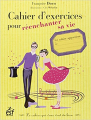 Couverture Cahier d'exercices pour réenchanter sa vie Editions ESF 2013