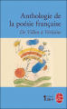 Couverture Anthologie de la poésie française de Villon à Verlaine Editions Le Livre de Poche 1998