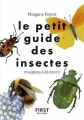 Couverture Le petit guide des insectes Editions First 2019