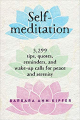 Couverture Self-Meditation: 3299 Tips, Quotes, Reminders, and Wake-Up Calls for Peace and Serenity Editions Workman 2006