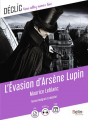 Couverture L’évasion d’Arsène Lupin  Editions Belin Éducation (Déclic) 2020