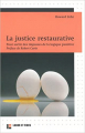Couverture La justice restaurative : Pour sortir des impasses de la logique punitive Editions Labor et fides 2012