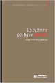 Couverture Le système politique chinois : Un nouvel équilibre autoritaire Editions Les presses de Sciences Po 2014