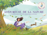 Couverture Amoureuse de la nature : L'incroyable destin de Beatrix Potter Editions Gallimard  (Jeunesse) 2020
