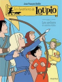 Couverture Les aventures de Loupio, tome 11 : Les archers et autres récits Editions Mame-Edifa 2018
