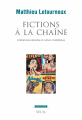 Couverture Fictions à la chaîne : Littératures sérielles et culture médiatique Editions Seuil 2017