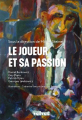 Couverture Le joueur et sa passion Editions Velvet 2019
