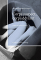Couverture Corps suspect, corps déviant Editions du Remue-ménage 2012