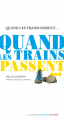 Couverture Quand les trains passent... Editions Actes Sud (Junior - D'une seule voix) 2020