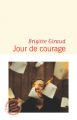 Couverture Jour de courage Editions Flammarion 2019