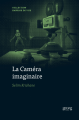 Couverture La Caméra imaginaire Editions Georg 2018