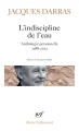 Couverture L'indiscipline de l'eau Editions Gallimard  (Poésie) 2016