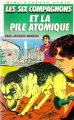 Couverture Les Six Compagnons et la pile atomique Editions Hachette (Masque jeunessse) 1984
