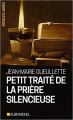 Couverture Petit Traité de la prière silencieuse Editions Albin Michel 2015
