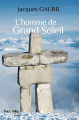 Couverture L'homme de Grand Soleil Editions Paul & Mike 2018