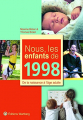 Couverture Nous, les enfants de 1998 : De la naissance à l'âge adulte Editions Wartberg 2015