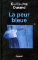Couverture La Peur Bleue Editions Le Grand Livre du Mois 2000