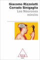 Couverture Les Neurones Miroires Editions Odile Jacob (Poches - Sciences) 2011