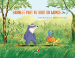 Couverture Barnabé part au bout du monde Editions Didier Jeunesse 2019