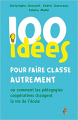 Couverture 100 idées pour faire classe autrement Editions Tom Pousse 2020
