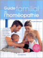 Couverture Guide familial de l'homéopathie Editions Hachette (Pratique) 2004