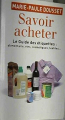 Couverture Savoir acheter, le guide des étiquettes: alimentaire, vin, cosmétique, textiles ... Editions France Loisirs 2008