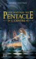 Couverture Les Maîtres du pentacle, tome 5 : Centre Editions Michel Quintin 2014
