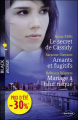 Couverture Le secret de Cassidy, Amants et fugitifs, Mariage à haut risque. Editions Harlequin (Black Rose) 2011