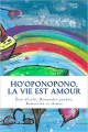 Couverture Ho'oponopono, La vie est amour Editions Autoédité 2014