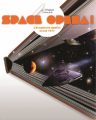 Couverture Space Opera ! : L'imaginaire spatial avant 1977 Editions Les Moutons électriques (Bibliothèque des miroirs) 2016
