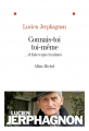 Couverture Connais-toi toi-même : ... et fais ce que tu aimes Editions Albin Michel 2012